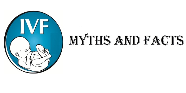 IVF mythes and fact