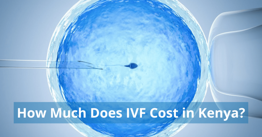 IVF Cost in Kenya