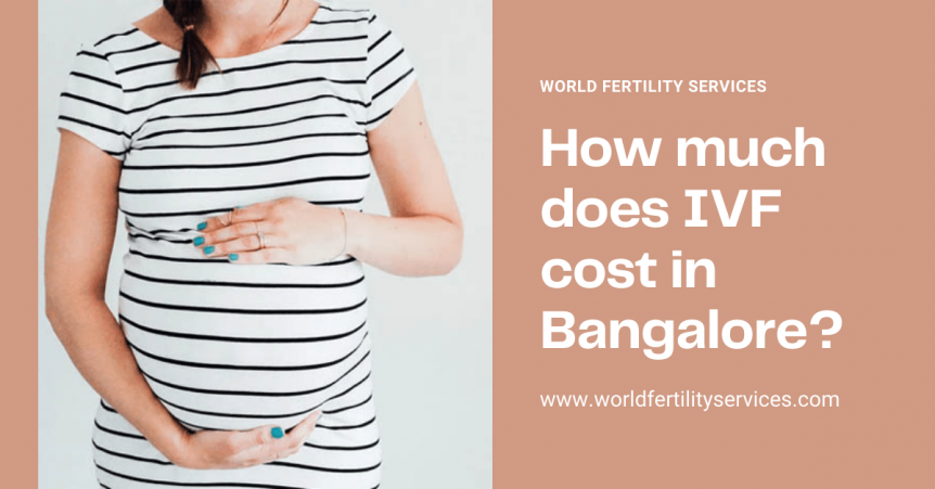 IVF cost in Bangalore