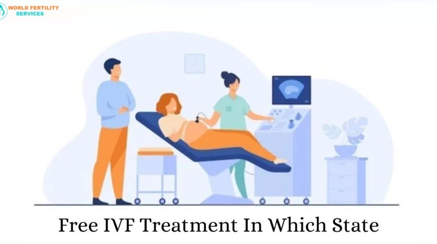 Free IVF Treatment In Which State