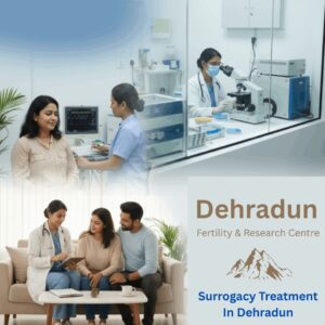 Surrogacy Treatment In Dehradun