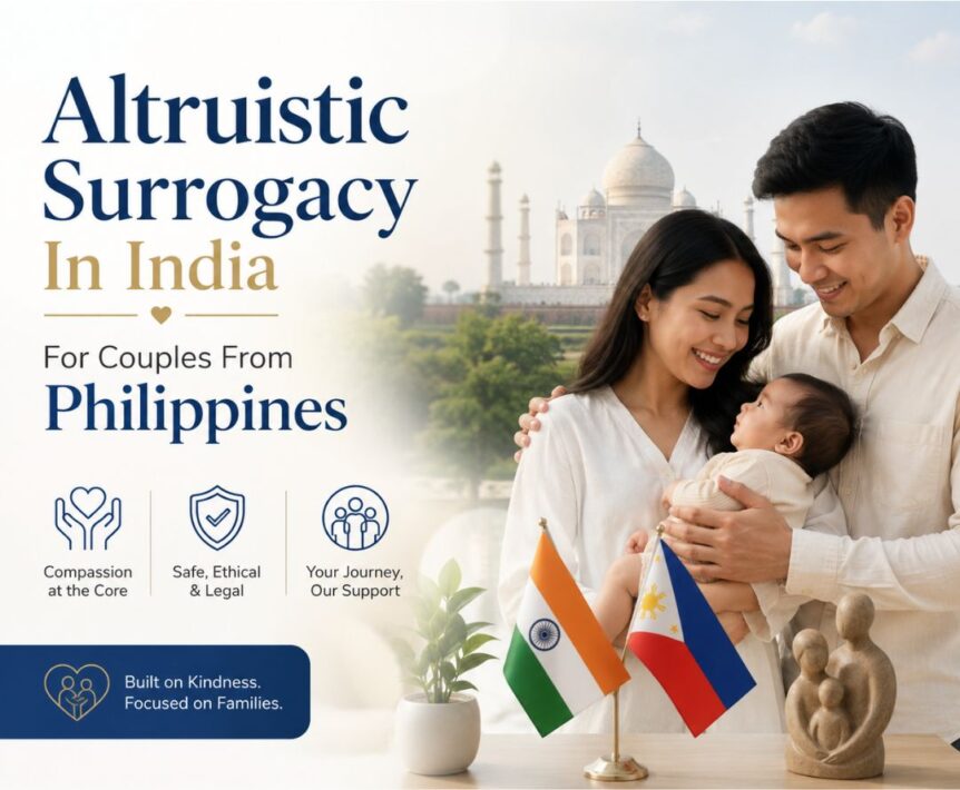 Altruistic Surrogacy In India For Couples From Philippines
