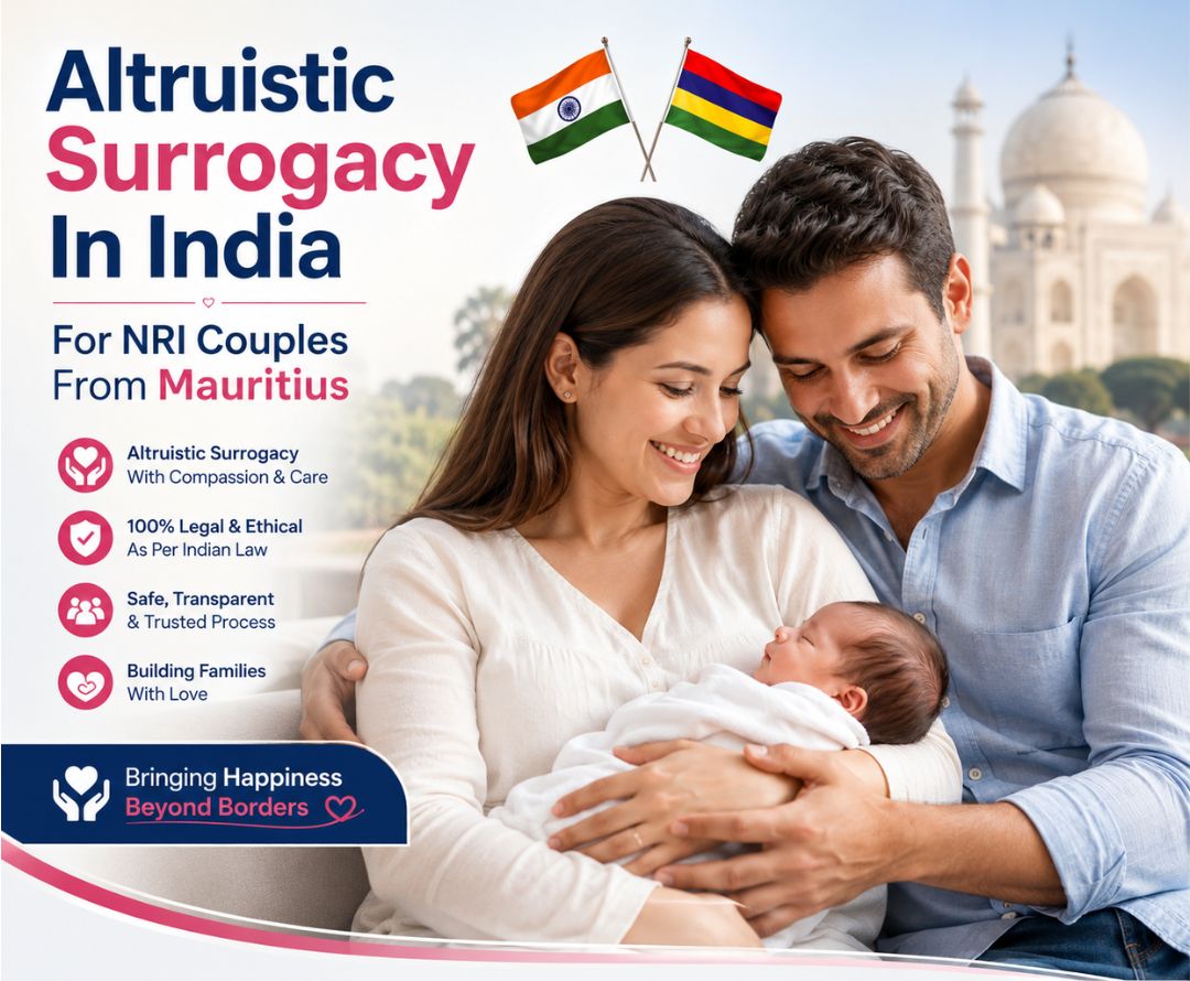 Altruistic Surrogacy In India For NRI Couples From Mauritius