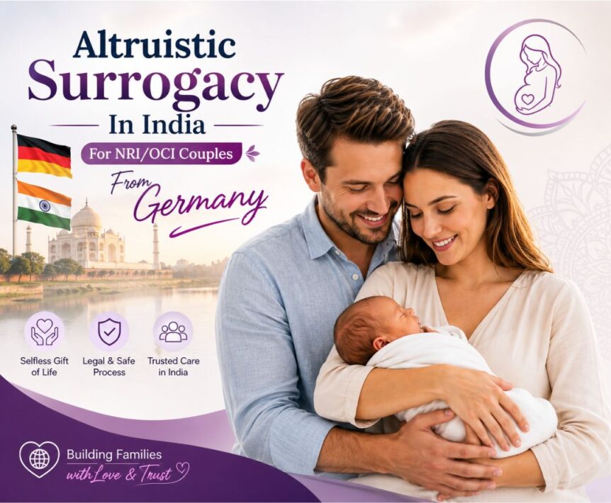 Altruistic Surrogacy In India For NRI/OCI Couples From Germany